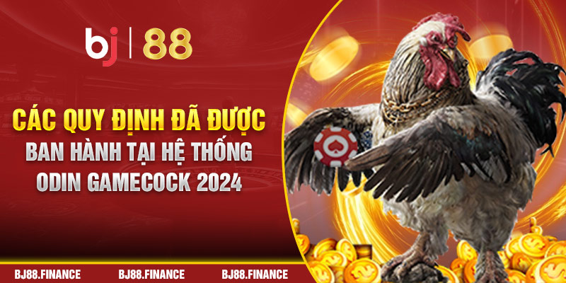 Các quy định đã được ban hành tại hệ thống Odin gamecock 2024